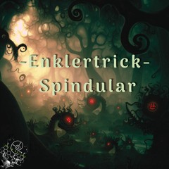 Enklertrick  -  Spindular