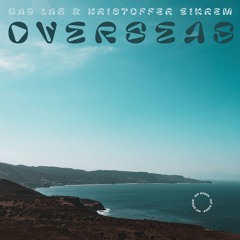 Gas Lab & Kristoffer Eikrem - Overseas