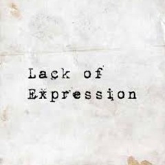 Lack Of Expression