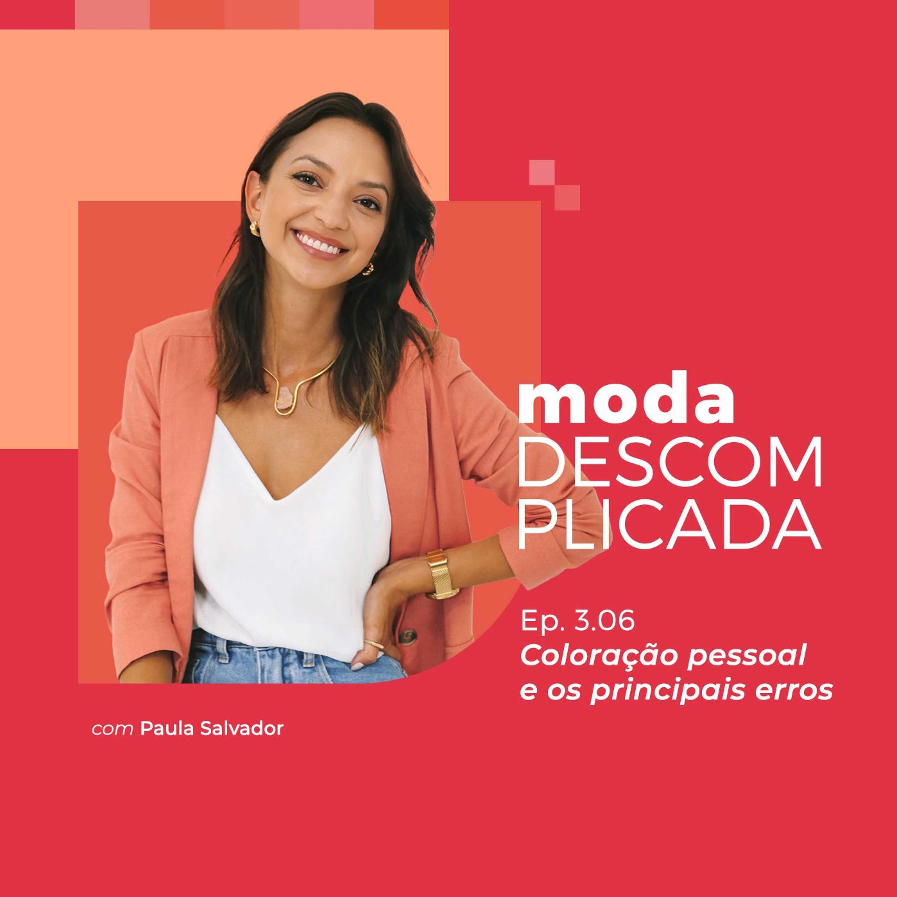 Moda descomplicada por Paula Salvador