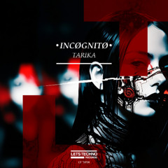 •INCØGNITØ• - TARIKA (Original Mix)