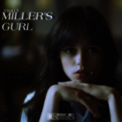 Miller’s Gurl (Ft. Yowai33)
