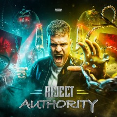 Rejecta - Reject Authority Ft. Last Word (OUT NOW)