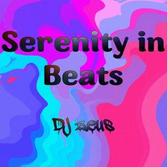 Serenity In Beats