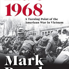 [Access] KINDLE 📝 Hue 1968: A Turning Point of the American War in Vietnam by  Mark