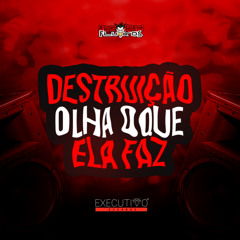 Destruição Olha o Que Ela Faz (feat. MC Magrinho)