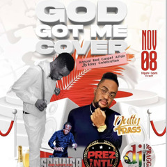 GOD GOT ME COVERED *LIVE AUDIO* (DELAWARE)