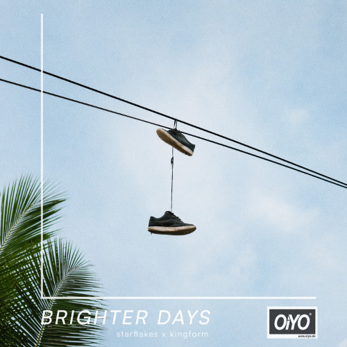 Starflakes x KingForm - Brighter Days
