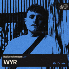 Resident Rinseout 007: WYR