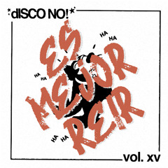 dISCO NO! - XV