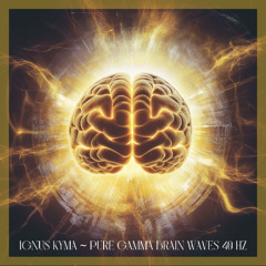 Pure 40 Hz Gamma Waves - Enhanced Cognitive Functions