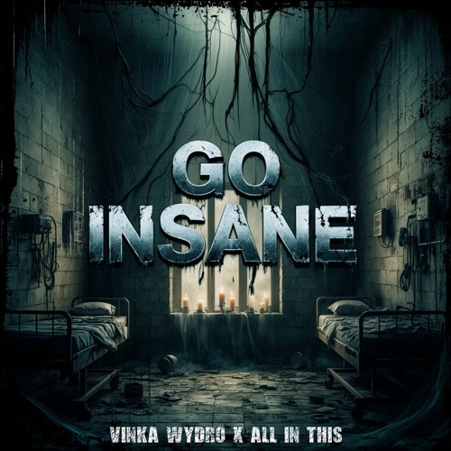 [FREE DL] Go Insane - Vinka x All In This