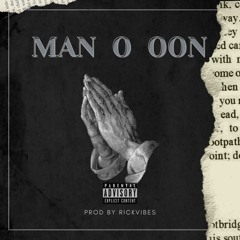 Man o oon .[Prod. by Rickvibes].mp3