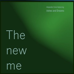 The new me - feat.Ashes and Dreams
