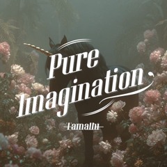 Pure Imagination (prod. TAMALHI) - Jozzy Fly