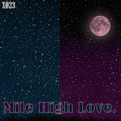 Mile High Love (Prod. Klimlords Beats X Yago)