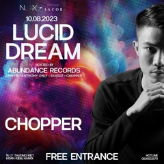 CHOPPER@LUCID DREAM - NOXX CITI CLUB 10.08.2023 (Techtrance)