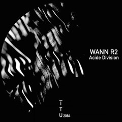 Wann R2 - Acide Division [ITU2084]