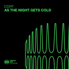 Coff - As The Night Gets Cold (Radio Edit)