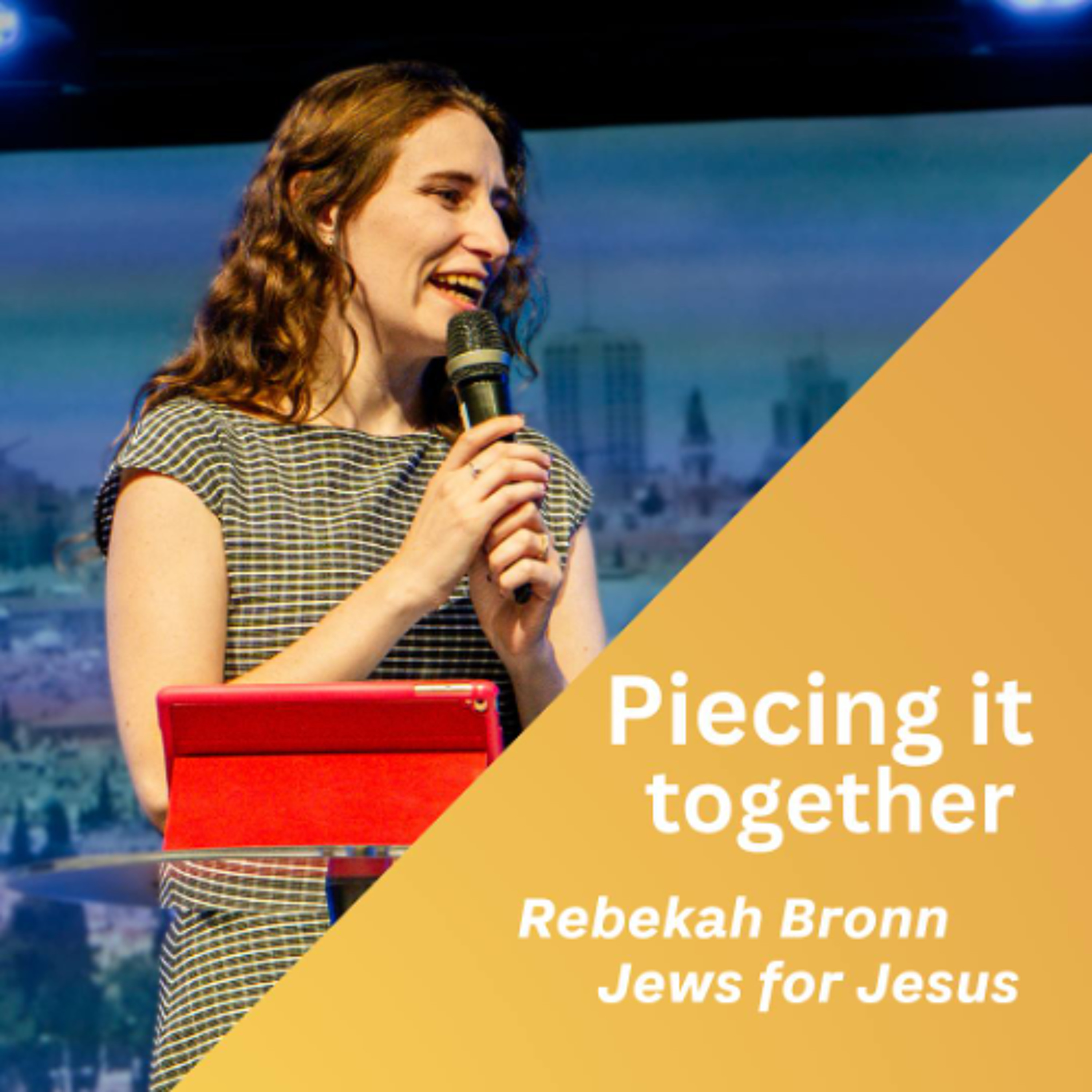 Piecing it together: Jews for Jesus | Rebekah Bronn