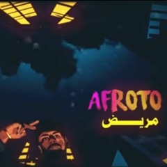 AFROTO - MAREED _ عفروتو - مريض (OFFICIAL LYRICS VIDEO) PROD BY MARWAN MOUSSA(MP3_320K).mp3