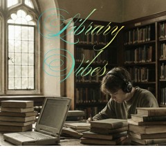 Library Vibes (Lo-fi Version)