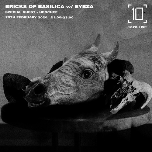 Bricks of Basilica - Eyeza w/ Hedchef