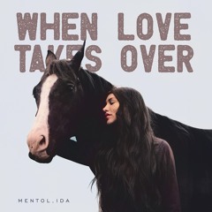 David Guetta feat. Kelly Rowland - When Love Takes Over (Mentol Remix) Ida Cover