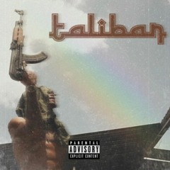 TALIBAN (Prod.TRVPYYY)