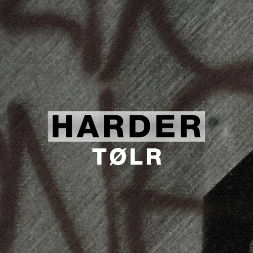 Harder Podcast #026 - TØLŔ