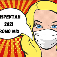 2021 PROMO MIX FROM THE INSPEKTAH