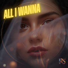 ALL I WANNA