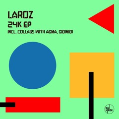 Laroz & Gidimidi - 24K (Original Mix)