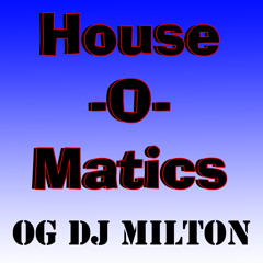 House-O-Matics (DJ Flint Remix)