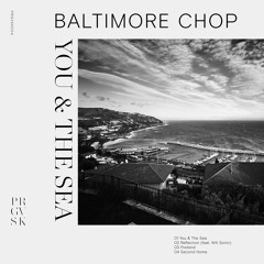 Premire: A1 - Baltimore Chop - You & The Sea [PRGVSK004]