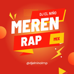 Meren-Rap Mix (90's Merengue Urbano) (El Pum Pum, Menéalo, Todo El Mundo Baila Ahora)