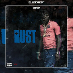 Chief Keef - “Rust” (2016)