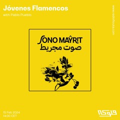 Sono Mayrit: Jóvenes Flamencos with Pablo Pueblo - 15/02/2024