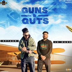 Gun & Guts By Kptaan, JD Maan | Coin Digital | New Punjabi Songs 2021