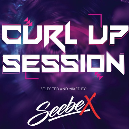 Curl Up Session - DJ SeebeX