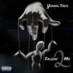 Talkin’ 2 Me