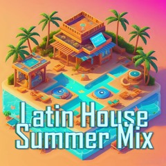 Latin House Summer Mix (DJ Ricord)
