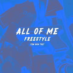 All Of Me Freestyle