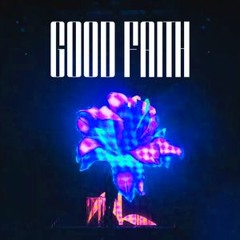 Good Faith Live (HIGH QUALITY)