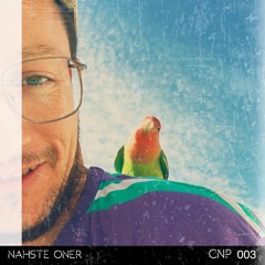 Nahste Oner - Podcast 003