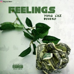Yung cuz dinero-feelings