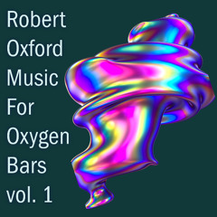 Music for Oxygen Bars, vol. 1