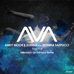 AVA329 - Andy Moor & Somna Feat. Monika Santucci - Free Fall (Millennial Remix) *Out Now*