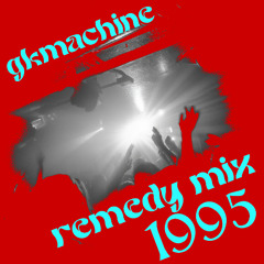Remedy (DJ Mix 1995) 30th Anniversary Remaster