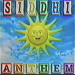 SIDDHI ANTHEM (PROD. TOP$IDE)